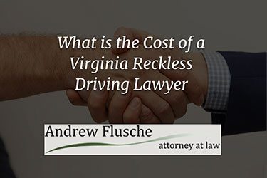 va reckless driving lawyer cost
