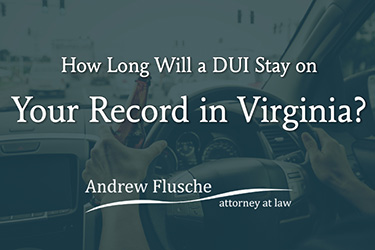 how long does a dui stay on your criminal record