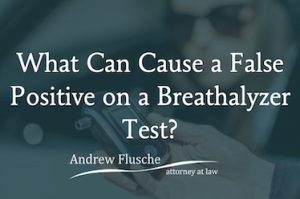 what can cause a false positive breathalyzer test