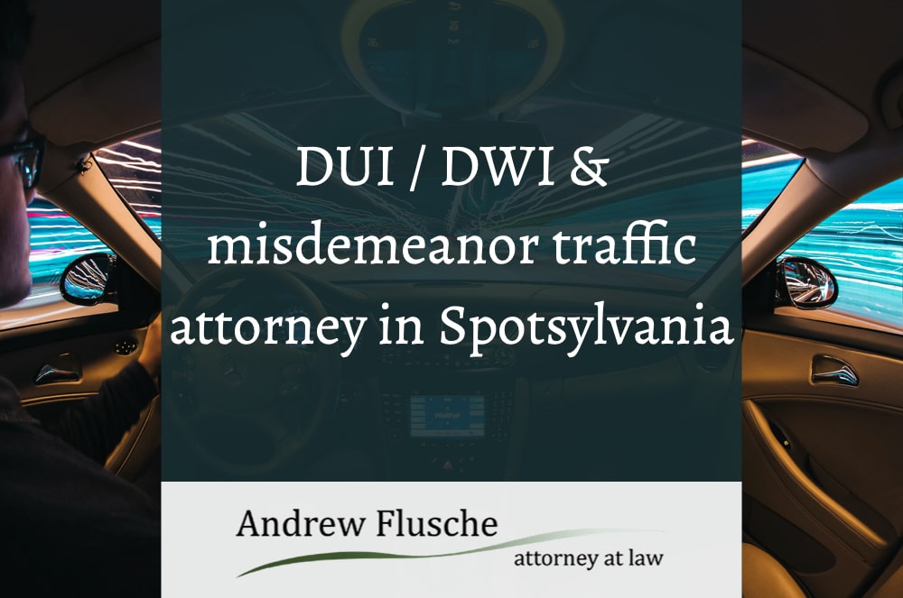 Spotsylvania DUI Lawyer