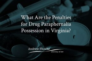 penalties for drug paraphernalia possession va-