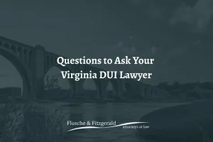 questions to ask VA dui lawyer