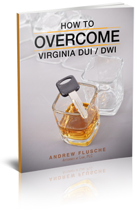 How to Overcome Virginia DUI / DWI